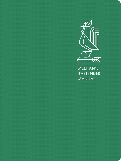 Title details for Meehan's Bartender Manual by Jim Meehan - Available
